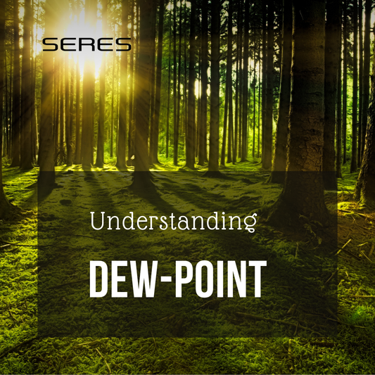 Importance of Dew-point in a Grow Room | Seres Agriculture Seresag